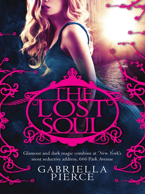 Title details for The Lost Soul by Gabriella Pierce - Available